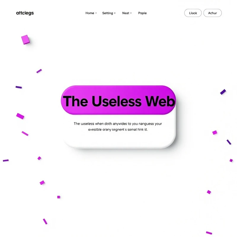 The Useless Web